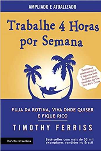 Trabalhe 4 horas por semana: 3ª Edição